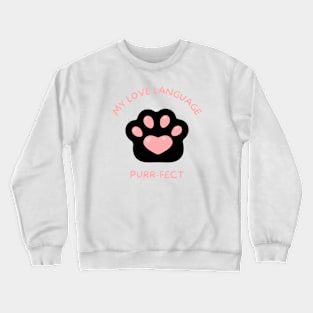 Cat language of love Crewneck Sweatshirt